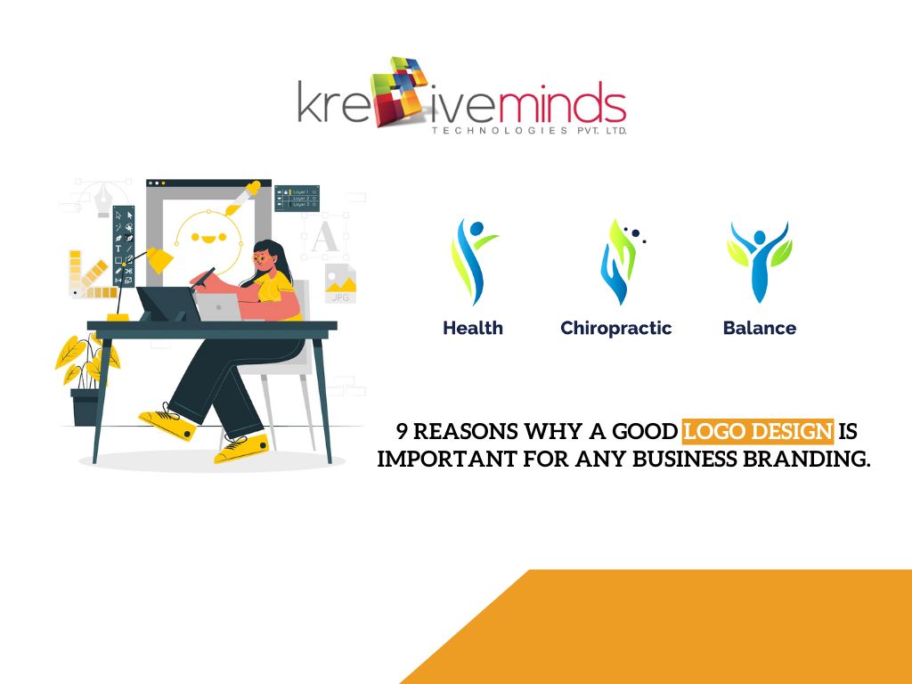 9 Reasons Why A Good Logo Design is Important For Any Business Branding