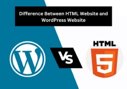 Difference Between HTML Website and WordPress Website